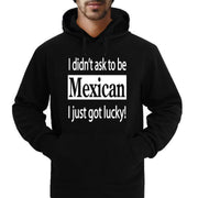 "I Didn't Ask To Be Mexican..." Hoodies
