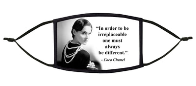In Order to be Irreplaceable...(Coco Chanel) Adjustable Face Mask
