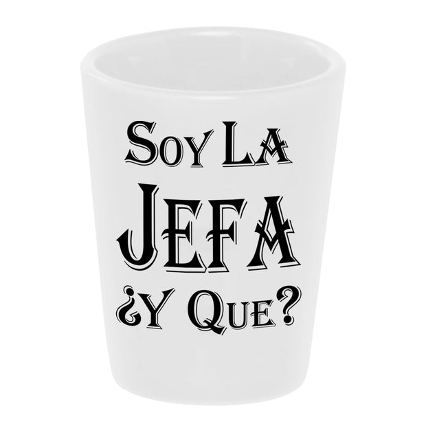 Bronze Baboon "Soy La Jefa ¿Y Que?" ("I'm the boss, so what?") 1.5 oz. White Ceramic Shot Glass